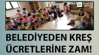 Belediyeden kreş ücretlerine zam!