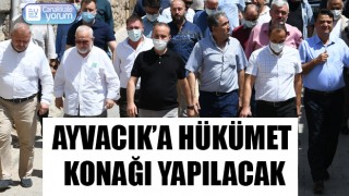 Ayvacık’a hükümet konağı yapılacak