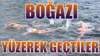 Boğazı yüzerek geçtiler