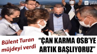 Bülent Turan müjdeyi verdi: "Çan Karma OSB'ye başlıyoruz"