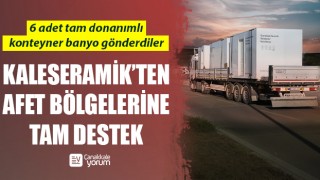 Kaleseramik’ten afet bölgelerine tam destek