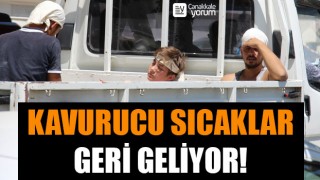 Meteoroloji uyardı: Kavurucu sıcaklar geri geliyor!