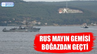 Rus mayın tarama gemisi ‘Kovrovets’ Çanakkale Boğazı’ndan geçti