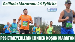 Pes etmeyenlerin izinden koşan maraton: Gelibolu Maratonu 26 Eylül’de