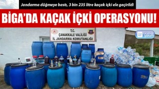 Biga’da kaçak içki operasyonu!