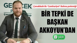 Cumhuriyet Balosu polemiği: Bir tepki de Başkan Akkoyun’dan!