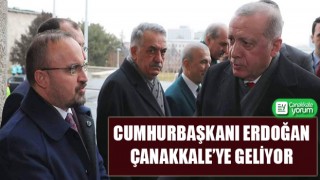 Cumhurbaşkanı Erdoğan, Çanakkale’ye geliyor