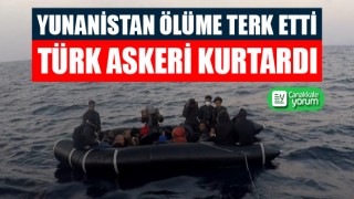 Yunanistan’ın ölüme terk ettiği düzensiz göçmenleri Türk askeri kurtardı