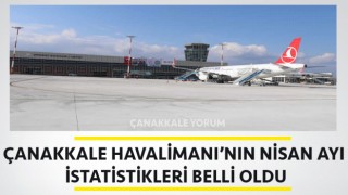 Çanakkale Havalimanı’nı nisan ayında 6 bin 22 yolcu kullandı