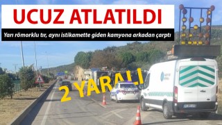 Küçükkuyu’da tır, kamyona çarptı: 2 yaralı