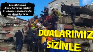 Ezine Belediyesi Arama Kurtarma ekipleri, Hatay’da iki vatandaşı göçük altından sağ olarak kurtardı