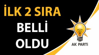 AK Parti’de ilk 2 sıra belli oldu