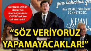 Çanakkale’de Dardanos Orman Kampı’nın imara açılmasına CHP’li Erkek’ten çok sert tepki: “Söz veriyoruz yapamayacaklar!”