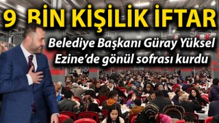 Ezine’de toplu iftar coşkusu: 9 bin kişi orucunu birlikte açtı