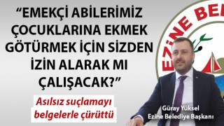 Başkan Yüksel asılsız suçlamayı, belgelerle çürüttü: “Emekçi abilerimiz, çocuklarına ekmek götürmek için sizden izin alarak mı çalışacak?”