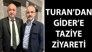 Turan’dan Gider’e taziye ziyareti