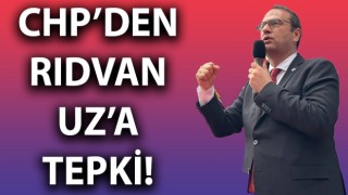 CHP’den Rıdvan Uz’a tepki: “Kendi adına bir talihsizliktir”