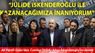 AK Partili Gider: “Jülide İskenderoğlu ile kazanacağımıza inanıyorum”