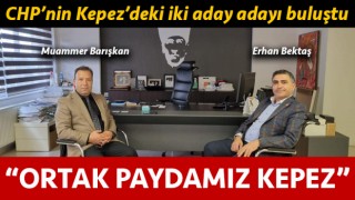 Barışkan ve Bektaş buluştu: “Ortak paydamız Kepez”