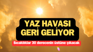 Çanakkale’ye yaz havası geri geliyor