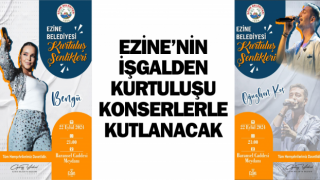 Ezine’nin işgalden kurtuluşu konserlerle kutlanacak