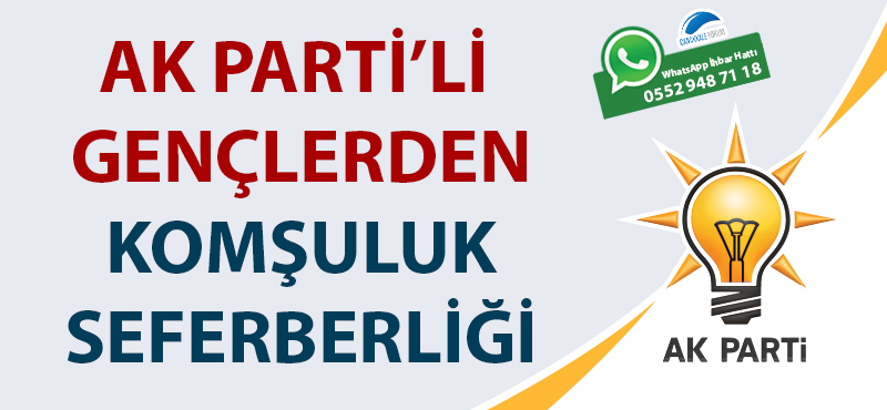 AK Parti'li gençlerden komşuluk seferberliği