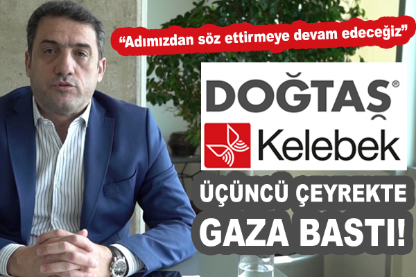 Doğtaş Kelebek Mobilya üçüncü çeyrekte gaza bastı!