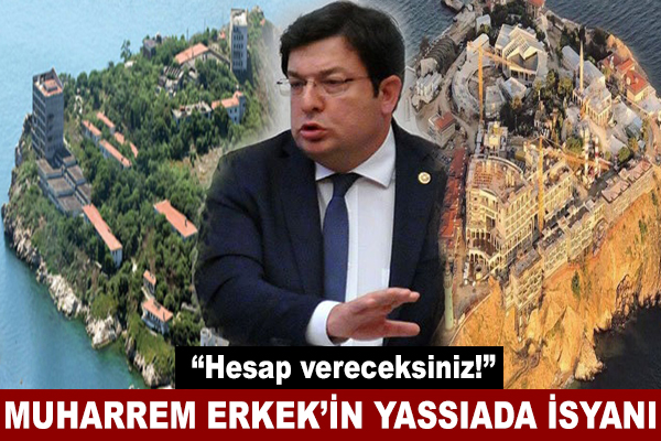 Muharrek Erkek'in Yassıada isyanı!