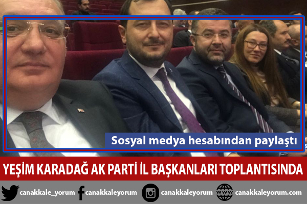 Yeşim Karadağ AK Parti İl Başkanları toplantısında