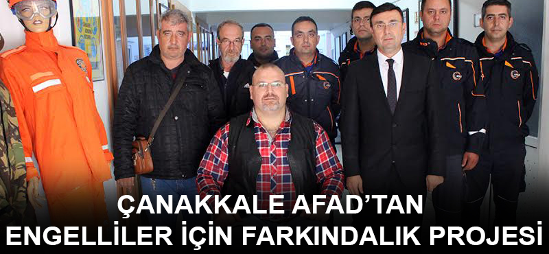 Çanakkale AFAD'tan engelliler için farkındalık projesi