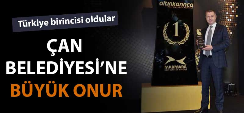 Çan Belediyesi'ne büyük onur