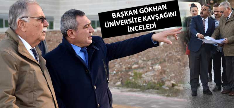 Başkan Gökhan üniversite kavşağını inceledi