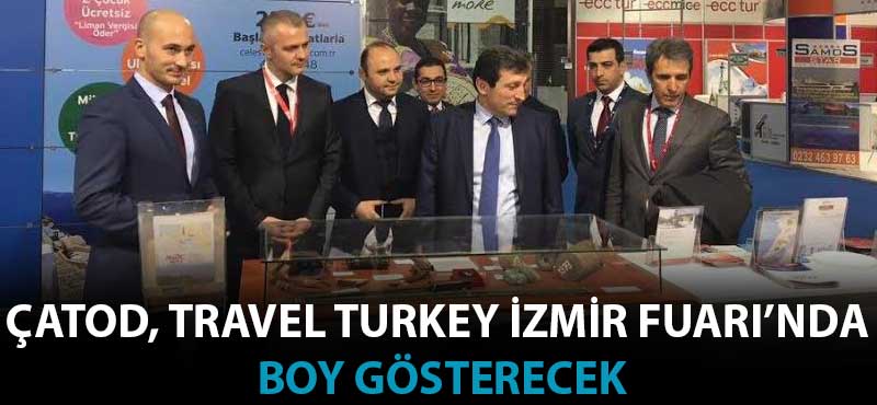 ÇATOD, Travel Turkey İzmir Fuarı'nda boy gösterecek