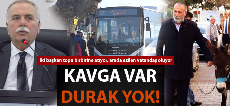 Kavga var, durak yok!