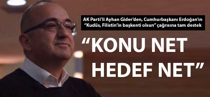 Ayhan Gider: "Konu net, hedef net"