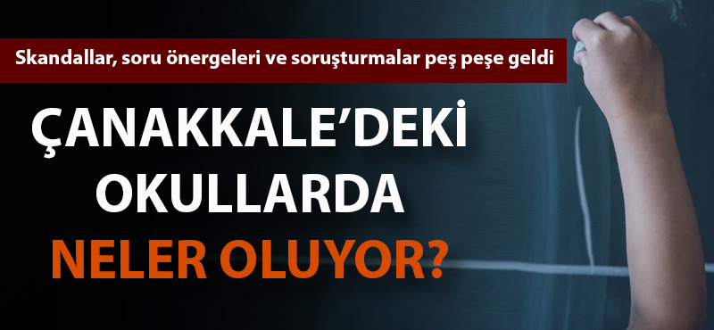 Çanakkale'deki okullarda neler oluyor?