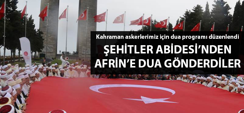 Şehitler Abidesi'nden Afrin'e dua gönderdiler