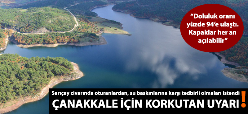 Çanakkale için korkutan uyarı!