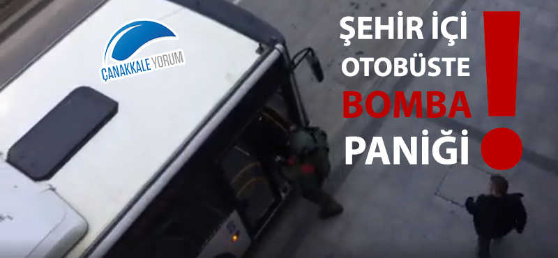 Şehir içi otobüste bomba paniği!