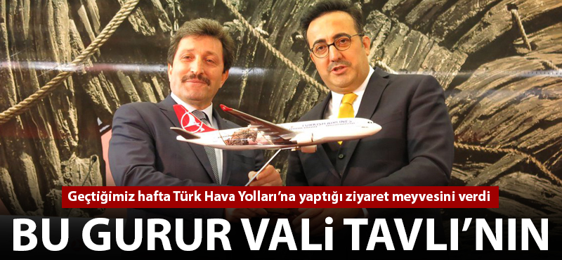 Bu gurur Vali Tavlı'nın