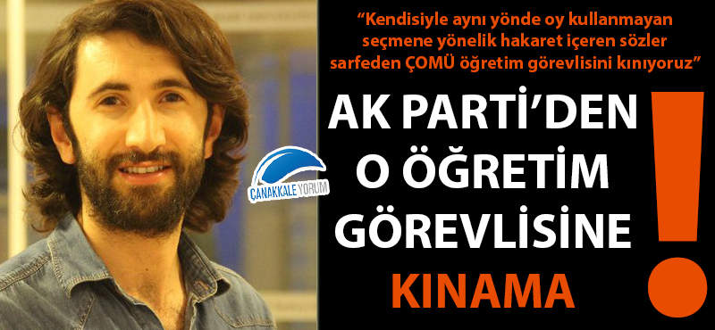 AK Parti'den o öğretim görevlisine kınama!