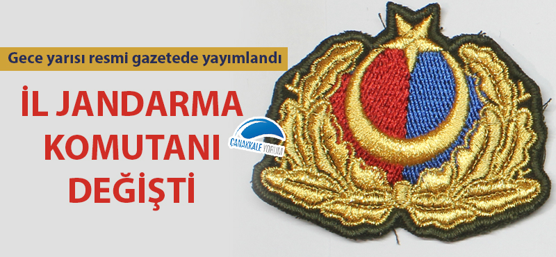 İl Jandarma Komutanı değişti