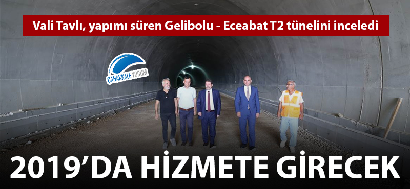 Gelibolu - Eceabat Tüneli 2019'da hizmete girecek