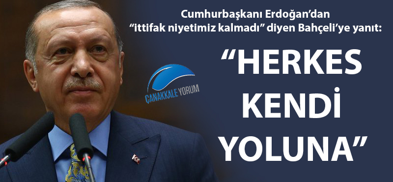 Cumhurbaşkanı Erdoğan'dan Bahçeli'ye ittifak yanıtı: "Herkes kendi yoluna"