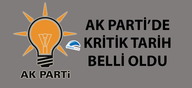 AK Parti Çanakkale ilçe ve belde adaylarını 20 Ocak'ta açıklayacak