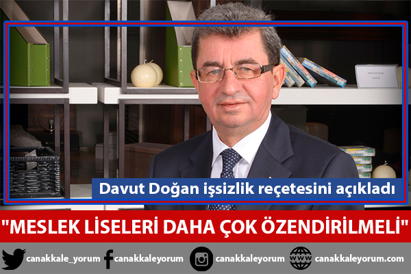 Davut Doğan: "Meslek liseleri daha çok özendirilmeli"