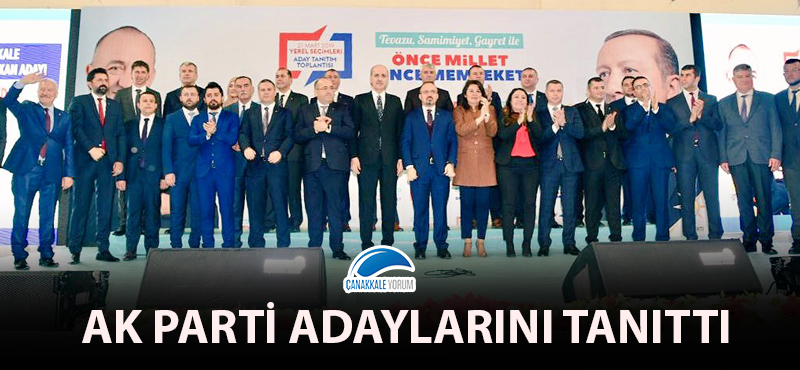 AK Parti Çanakkale ilçe ve belde belediye başkan adaylarını tanıttı