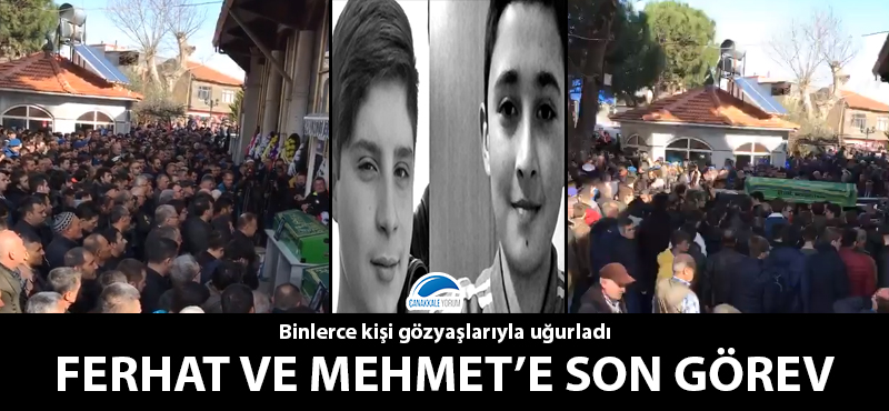 Ferhat ve Mehmet'e son görev