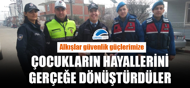 Alkışlar güvenlik güçlerimize: Çocukların hayallerini gerçeğe dönüştürdüler