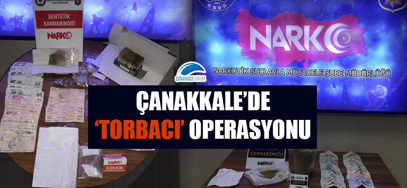 Çanakkale'de 'torbacı' operasyonu: 9 tutuklu!